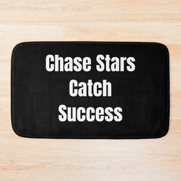 Item preview, Chase Stars Catch Success (White Text) designed and sold by QuoteeApparel.