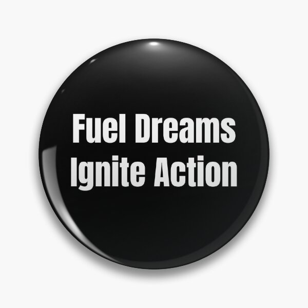 Item preview, Fuel Dreams Ignite Action (White Text) designed and sold by QuoteeApparel.