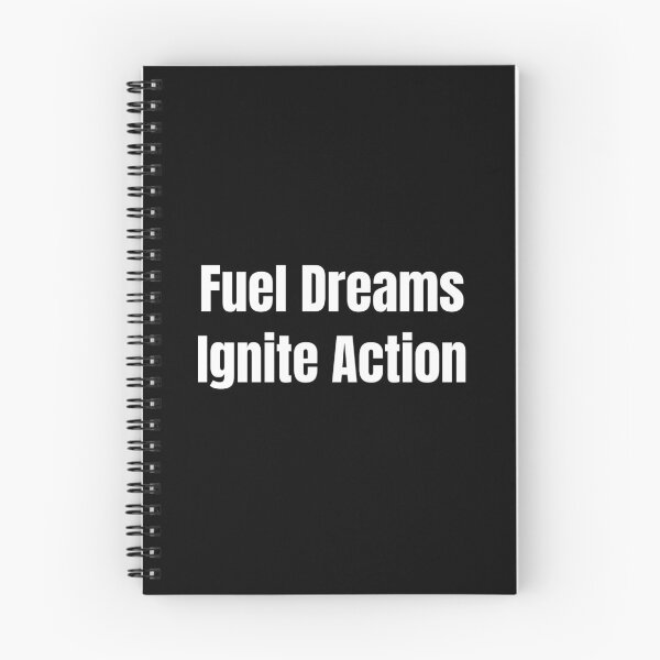 Item preview, Fuel Dreams Ignite Action (White Text) designed and sold by QuoteeApparel.