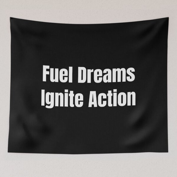 Item preview, Fuel Dreams Ignite Action (White Text) designed and sold by QuoteeApparel.