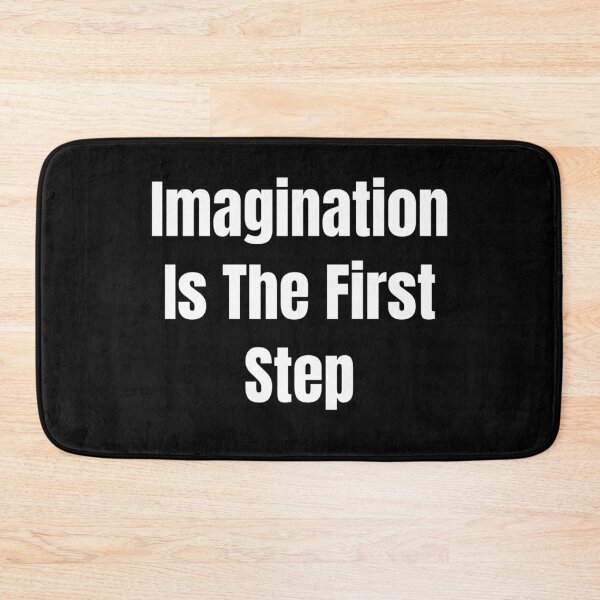 Item preview, Imagination Is The First Step (White Text) designed and sold by QuoteeApparel.