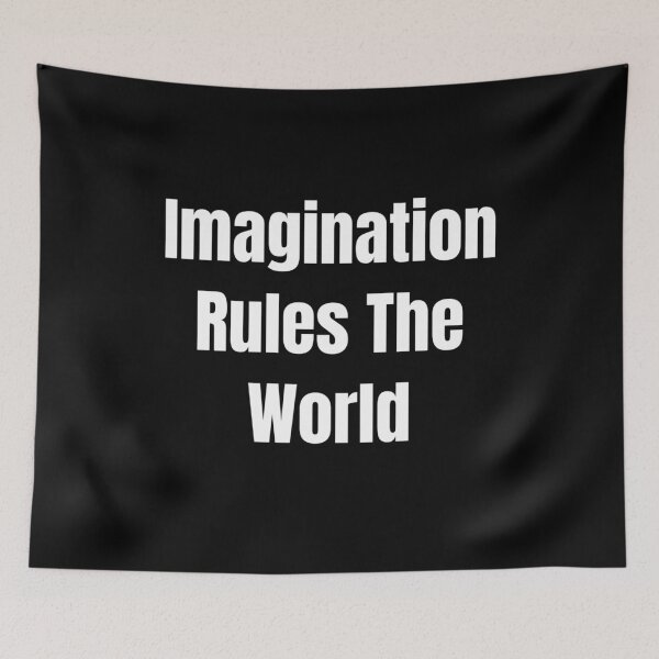 Item preview, Imagination Rules The World (White Text) designed and sold by QuoteeApparel.