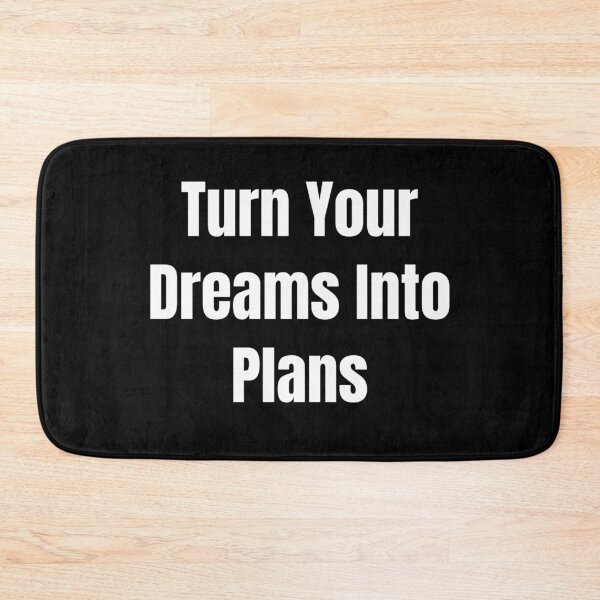 Item preview, Turn Your Dreams Into Plans (White Text) designed and sold by QuoteeApparel.