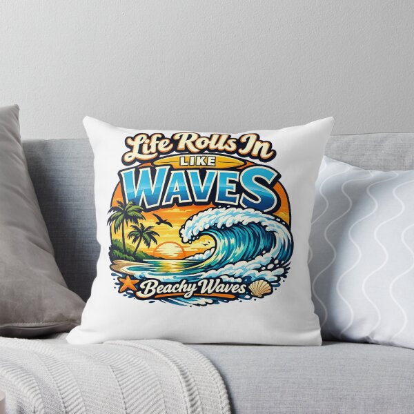 Item preview, Life Rolls In Like Waves Beachy Waves designed and sold by DPBTees70.