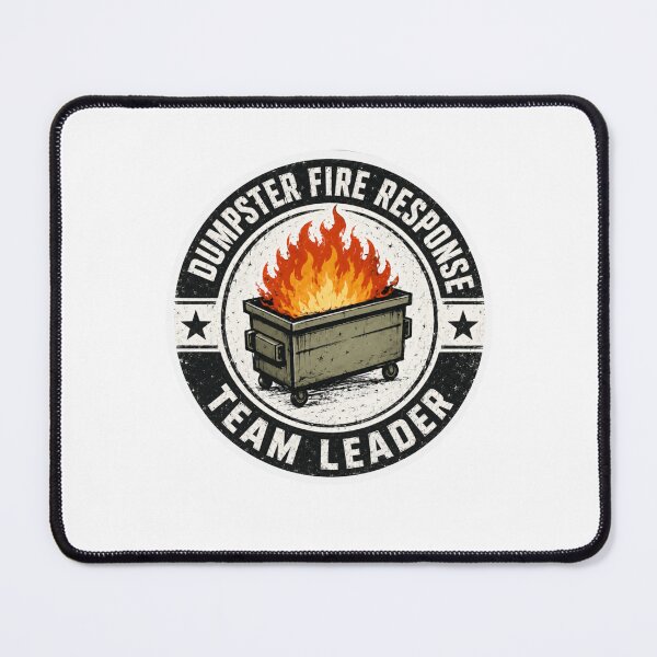 Item preview, Dumpster Fire Response Team Leader Funny Workplace Manager Humor designed and sold by HumansStuck12.