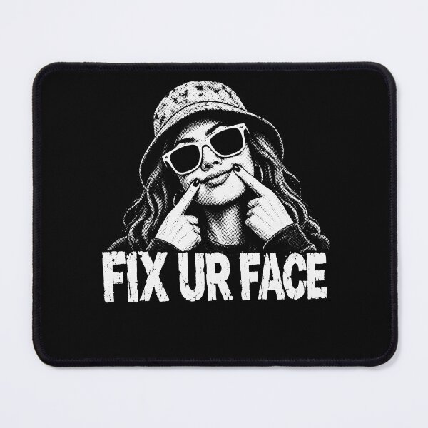 Item preview, Fix Ur Face – Funny Sassy Attitude Sarcastic Girl Humor Design designed and sold by PosiMCreations.