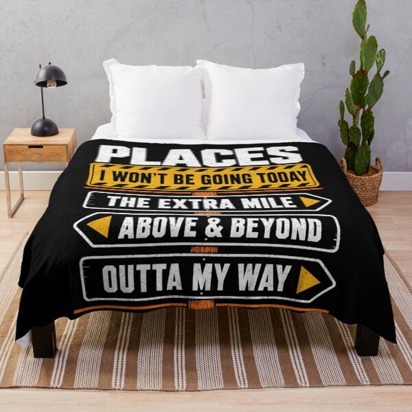 Item preview, Places I Won’t Be Going Today Extra Mile designed and sold by FreshVibe Prints.