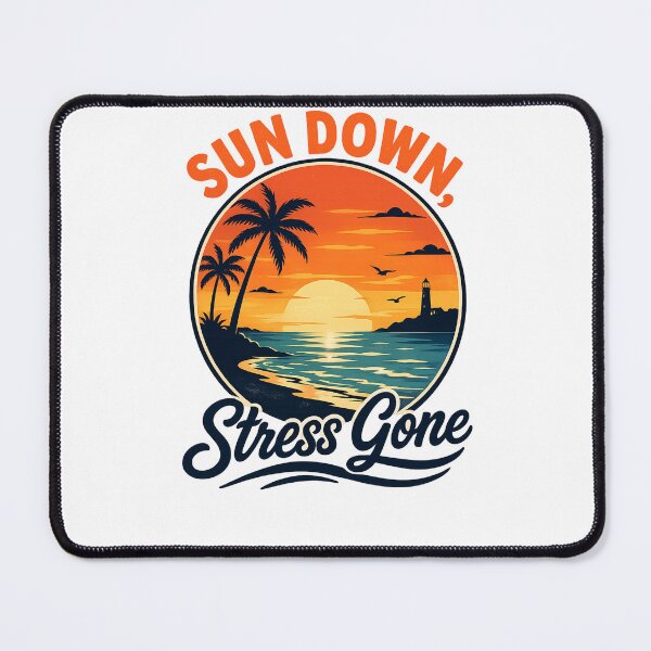 Item preview, Sun Down, Stress Gone  designed and sold by DPBTees70.