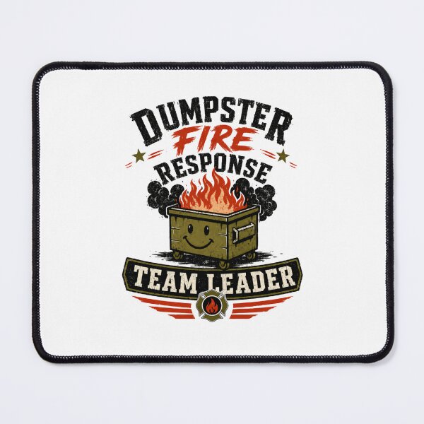Item preview, Dumpster Fire Response Team Leader Workplace Humor Boss Manager designed and sold by HumansStuck12.