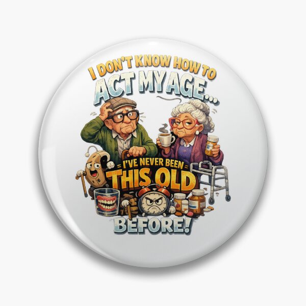 Item preview, act your age  designed and sold by Half Brain Labs.
