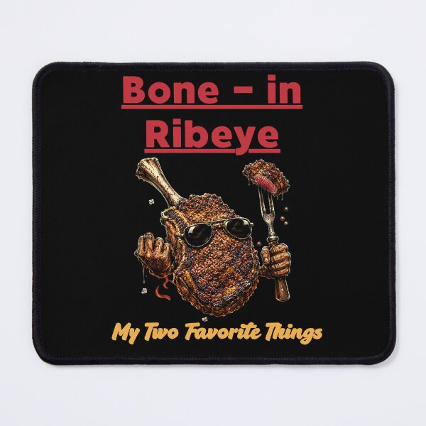 Item preview, Bone in Ribeye My Two Favorite Things T-shirt for enthusiasts grilling  designed and sold by DreamersDNArt.
