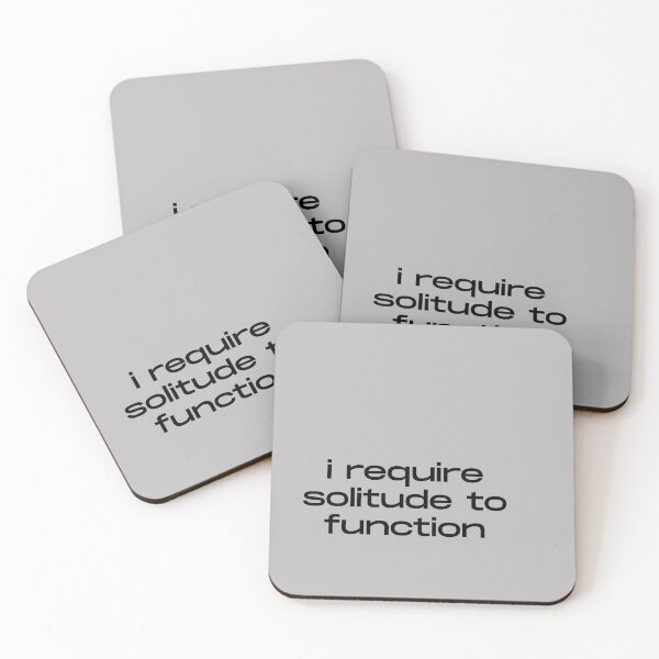 Item preview, I Require Solitude To Function Introvert Quote designed and sold by itsmostlyfine.