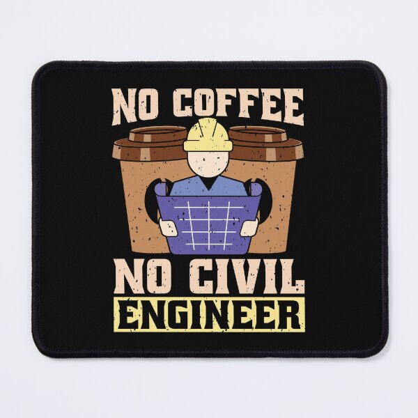 Item preview, Civil Engineer No Coffee No Engineers Coffee Lover designed and sold by tshirtconcepts.