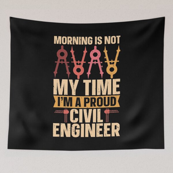 Item preview, Civil Engineer Morning Is Not My Time Engineers designed and sold by tshirtconcepts.
