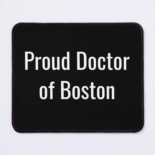 Item preview, Proud Doctor of Boston (White Text) designed and sold by City Makers.
