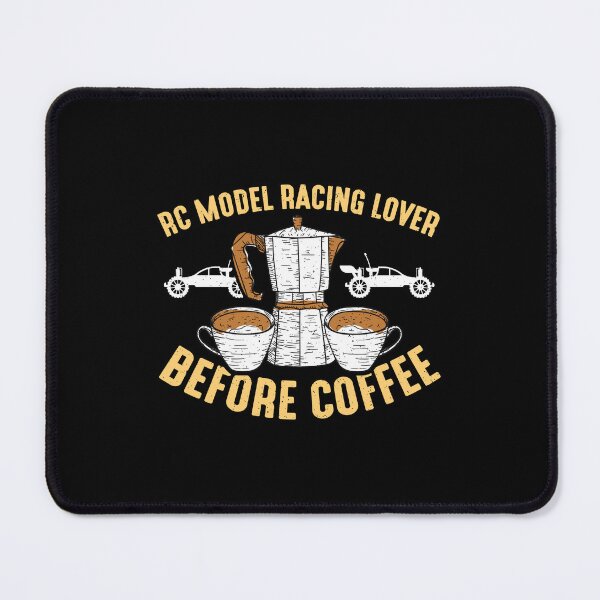 Item preview, RC Model Racing Lover Before RC Car Coffee Lover designed and sold by tshirtconcepts.