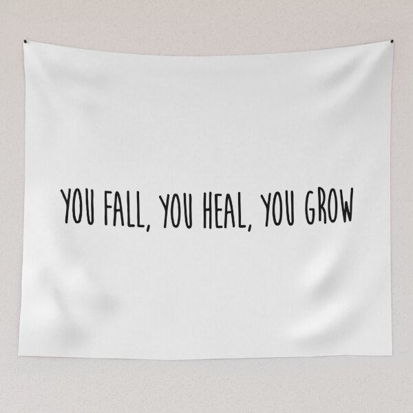 Item preview, You fall, you heal, you grow designed and sold by Love, Amy.