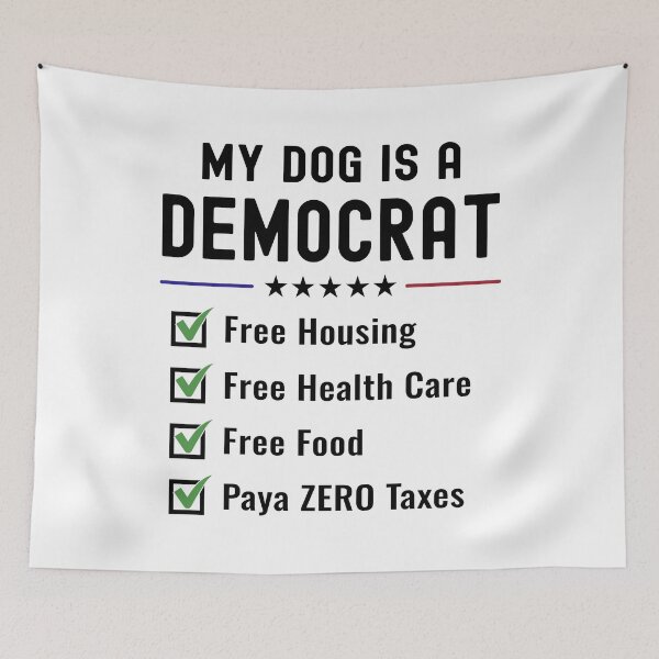 Item preview, My Dog Is a Democrat Funny Political Shirt | Free Housing & Health Care Pet Lover Gift designed and sold by BMLprint ⭐⭐⭐⭐⭐.
