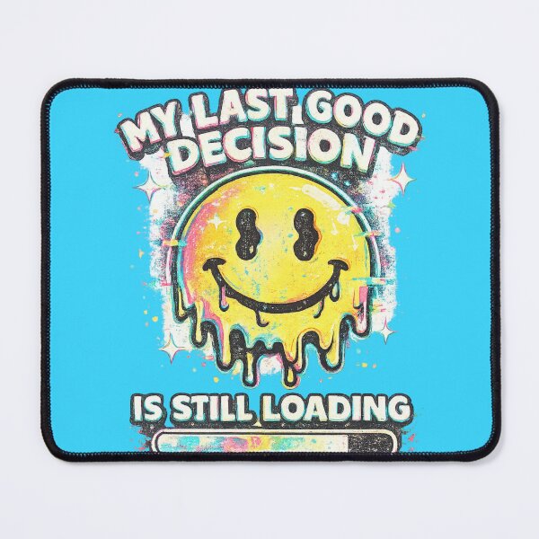 Item preview, My Last Good Decision Is Still Loading Funny Y2K Glitch Melting Smiley Meme Retro Graphic Humor Gift designed and sold by mocci10.