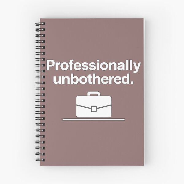 Item preview, Professionally Unbothered Office Humor Design designed and sold by Houldi.