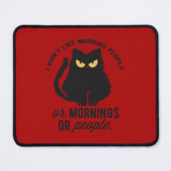 Item preview, I DONT LIKE MORNING PEOPLE OR MORNINGS PEOPLE designed and sold by Marketflowcreation .