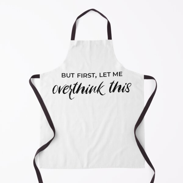 Item preview, But First Let Me Overthink This designed and sold by After Midnight Studio.