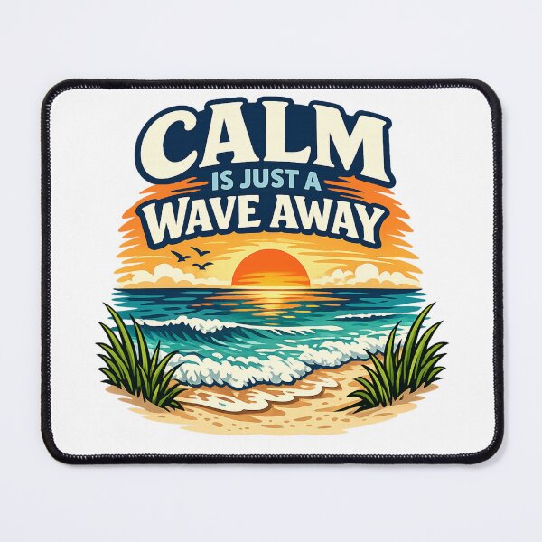 Item preview, Calm Is Just A Wave Away  designed and sold by DPBTees70.