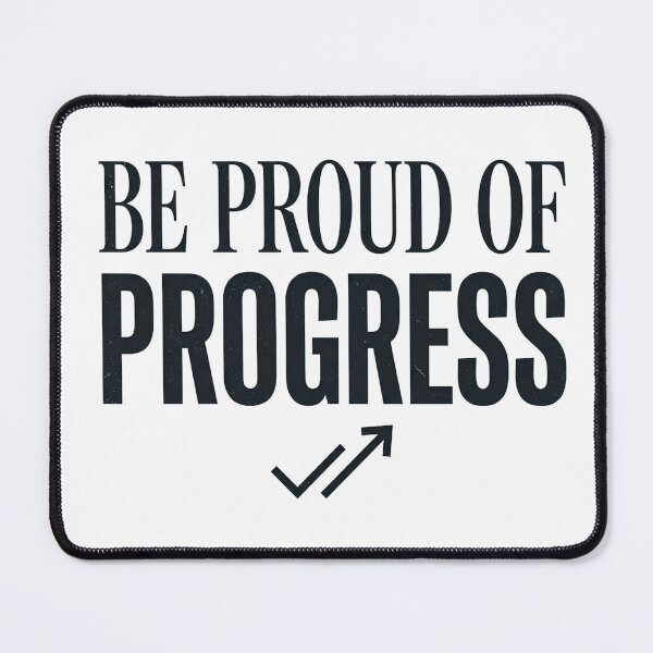 Item preview, Be Proud Of Progress | Inspirational Typography Artwork designed and sold by lalitacreations.