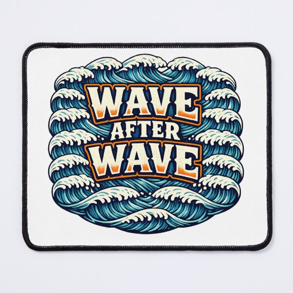 Item preview, Wave After Wave  designed and sold by DPBTees70.