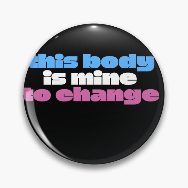 Item preview, This Body Is Mine To Change designed and sold by BritySpear.