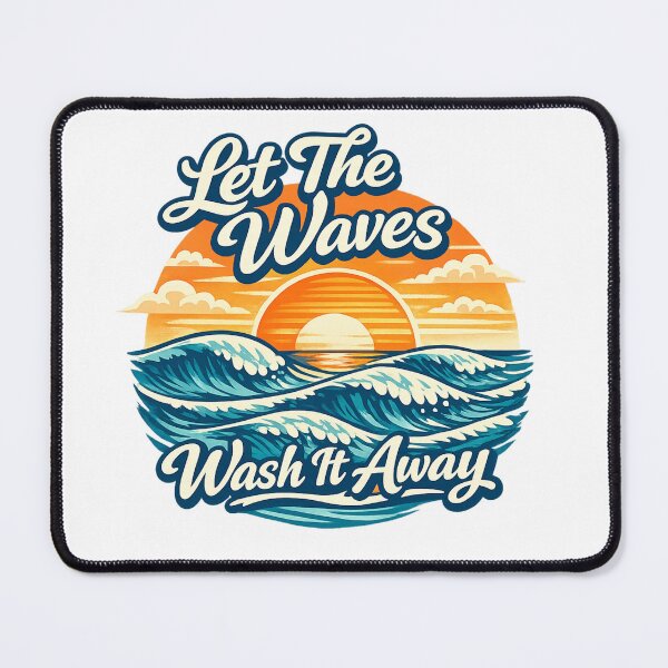 Item preview, Let The Waves Wash It Away  designed and sold by DPBTees70.