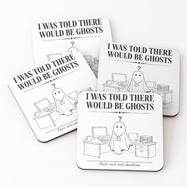 Item preview, I Was Told There Would Be Ghosts There Were Only Deadlines Funny Office Worker Gift designed and sold by Nightarel.