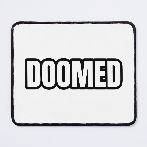 Item preview, Doomed designed and sold by Studio Sonder.