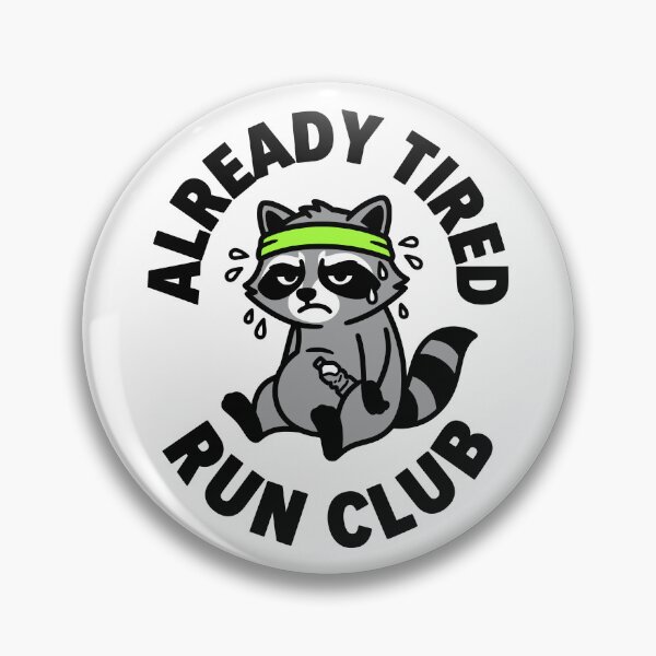Item preview, Already Tired Run Club Funny Raccoon Runner designed and sold by MavtM.