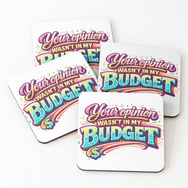 Item preview, Your Opinion Wasn't in My Budget designed and sold by LumatoneStudio.