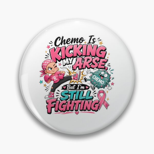 Item preview, Chemo Is Kicking My Arse But I’m Still Fighting Funny Cancer Warrior Design designed and sold by WHDProduction45.