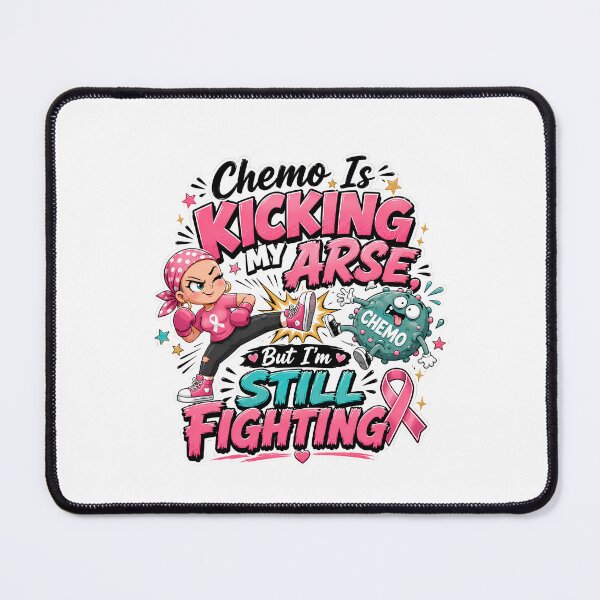 Item preview, Chemo Is Kicking My Arse But I’m Still Fighting Funny Cancer Warrior Design designed and sold by WHDProduction45.