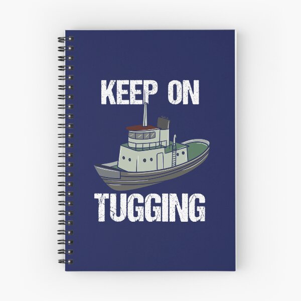 Item preview, Keep On Tugging Tugboat Captain Operator designed and sold by jaygo.