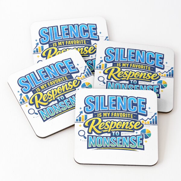 Item preview, Silence is my favorite response to nonsense designed and sold by LumatoneStudio.