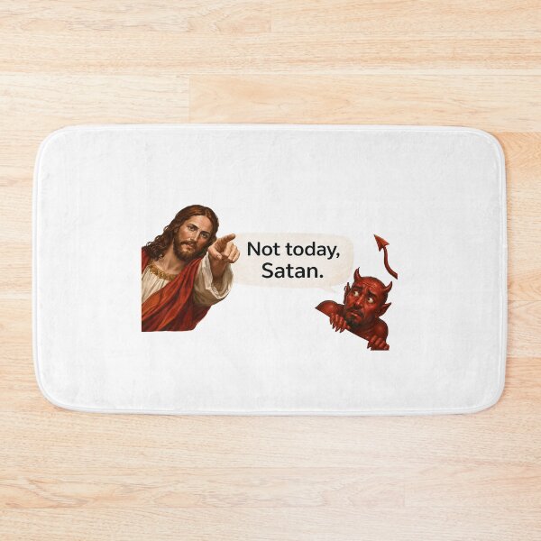 Item preview, jesus not today satan meme  designed and sold by PatternFly.