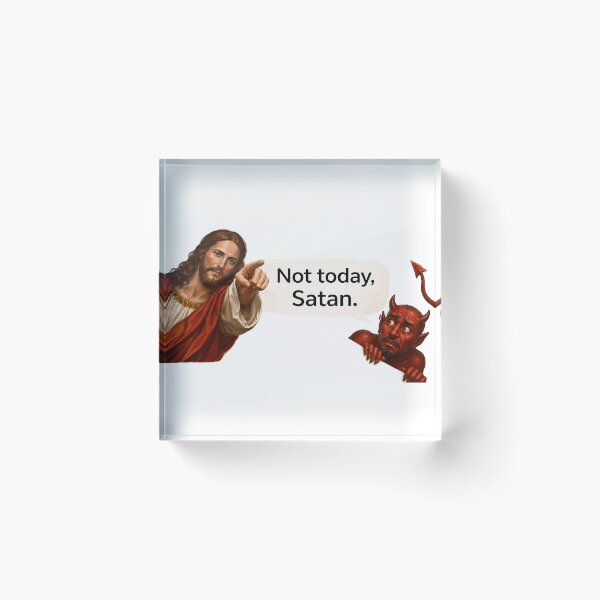 Item preview, jesus not today satan meme  designed and sold by PatternFly.