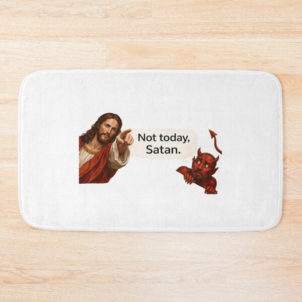 Item preview, jesus not today satan meme  designed and sold by PatternFly.