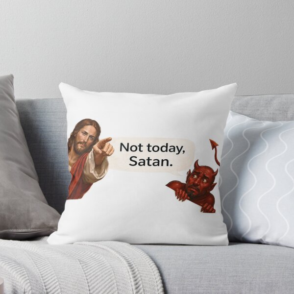 Item preview, jesus not today satan meme  designed and sold by PatternFly.