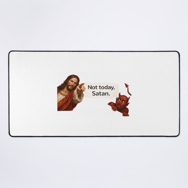 Item preview, jesus not today satan meme  designed and sold by PatternFly.