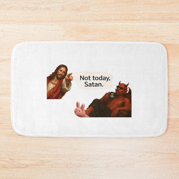 Item preview, jesus not today satan meme  designed and sold by PatternFly.