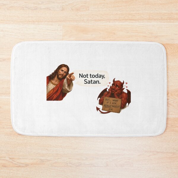 Item preview, jesus not today satan meme  designed and sold by PatternFly.