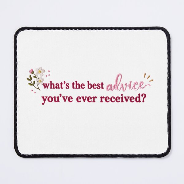 Item preview, What's the Best Advice You've Ever Received? Cute Floral Inspirational Quote designed and sold by AveniaOficial.