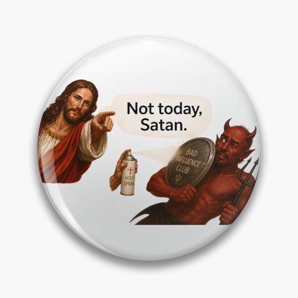 Item preview, jesus not today satan meme  designed and sold by PatternFly.