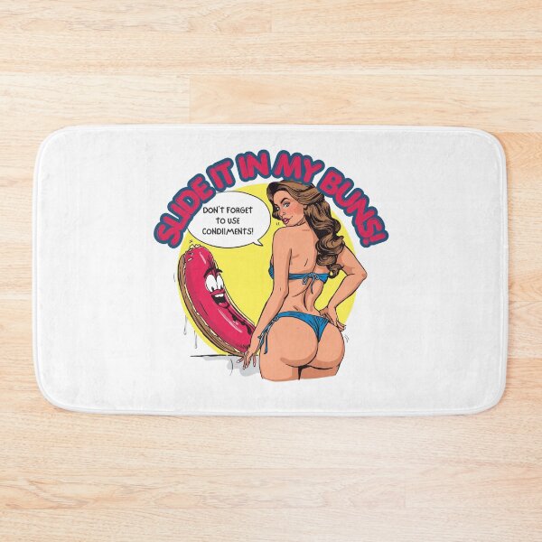Item preview, Slide it in my buns! designed and sold by NicMacTees.