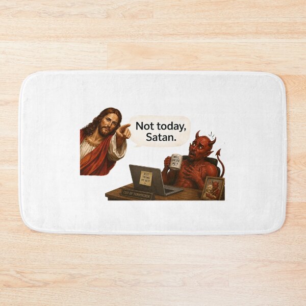 Item preview, jesus not today satan meme  designed and sold by PatternFly.